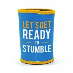 Oztrail Stubby Cooler - Lets Get Ready To Stumble